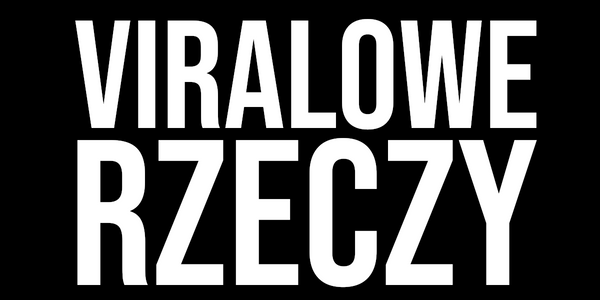 viralowerzeczy